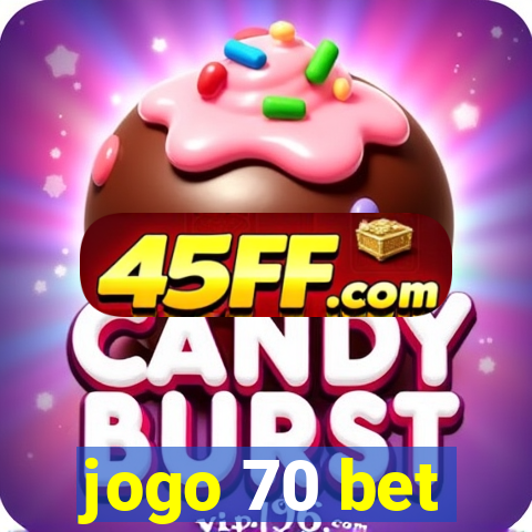 jogo 70 bet